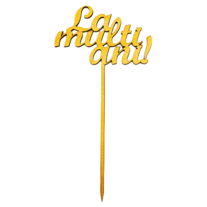 Topper personalizat cu mesajul La multi ani!, din lemn, 24cmx12cm.set de 5 buc