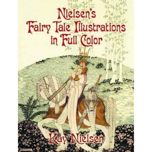 Nielsen's Fairy Tale Illustrations in Full Color
