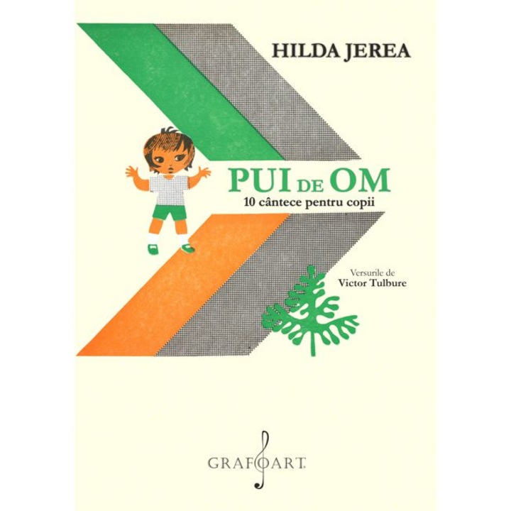 Pui de om. 10 cantece pentru copii - Hilda Jerea