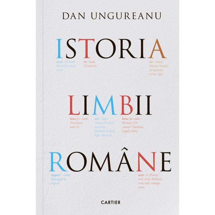 Istoria limbii Romane - Dan Ungureanu