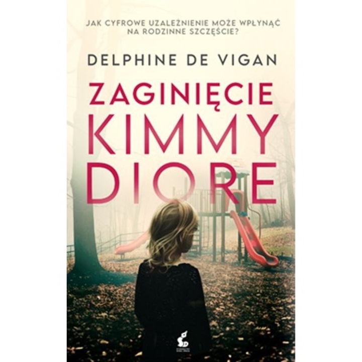 Zaginiecie Kimmy Diore, Delphine De Vigan, 2024