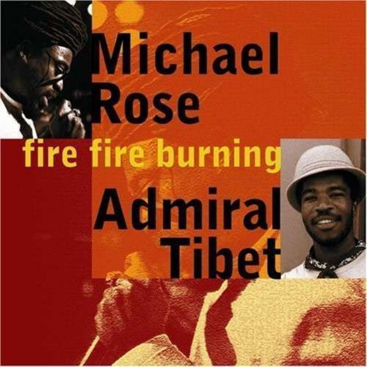 Michael & Admiral T Rose - Fire Fire Burning (CD)