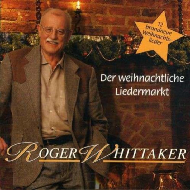 Roger Whittaker - Der weihnachtliche Liedermarkt (CD)