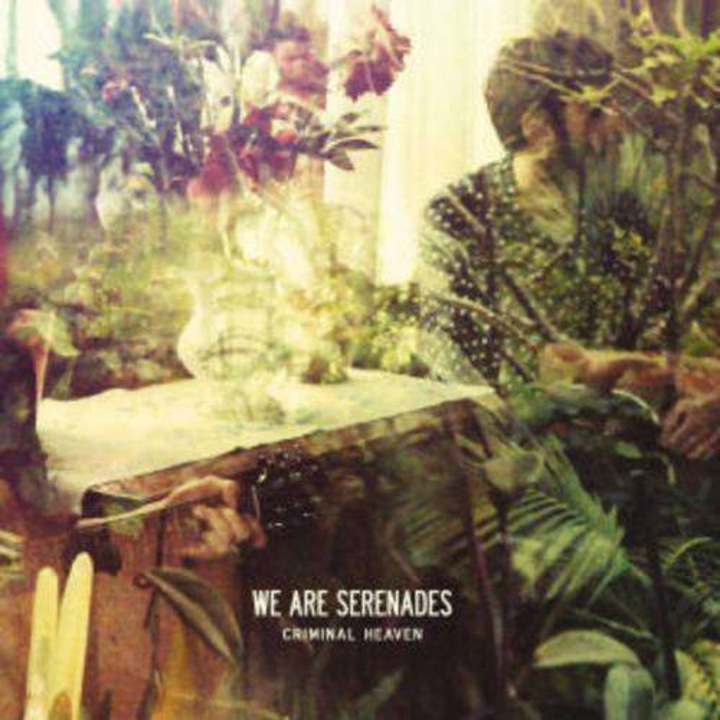 We Are Serenades - Criminal Heaven (CD)