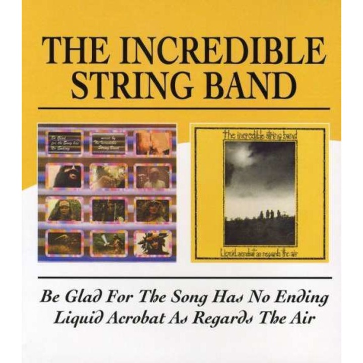 Incredible String Band - Be Glad Forthe Song Has (2CD)