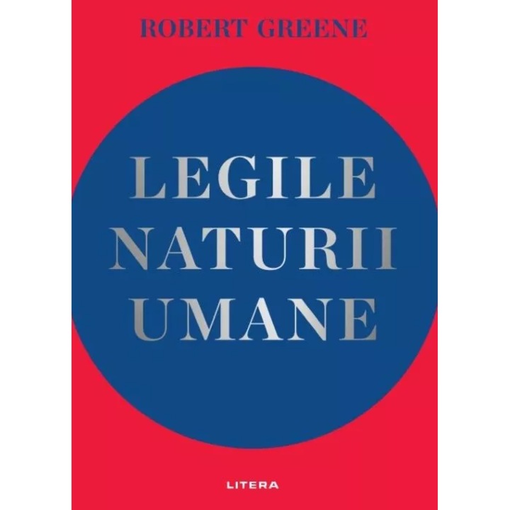Legile naturii umane - Robert Greene, editia 2024