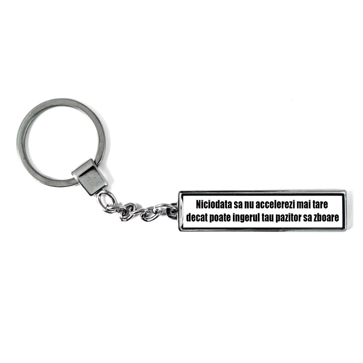 Breloc metalic AUTO cu mesaj "Niciodata sa nu accelerezi mai tare...", Betaprint, Argintiu