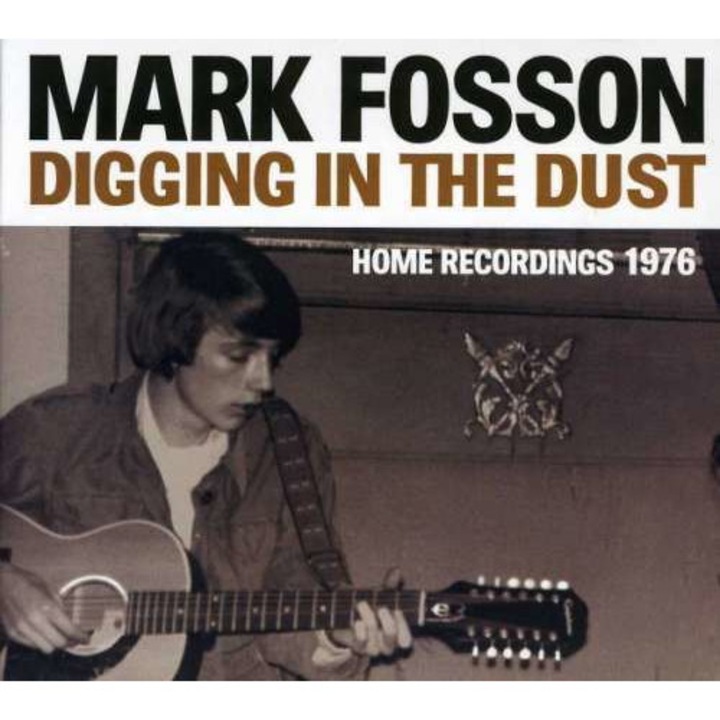 Mark Fosson - Digging In the Dust (CD)