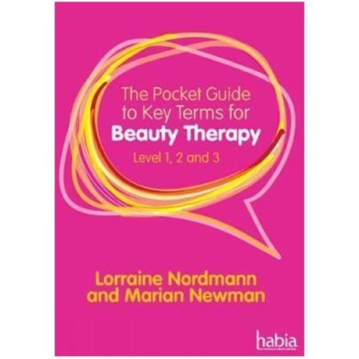 Pocket Guide To Key Terms For Beauty Therapy - Lorraine Nordmann