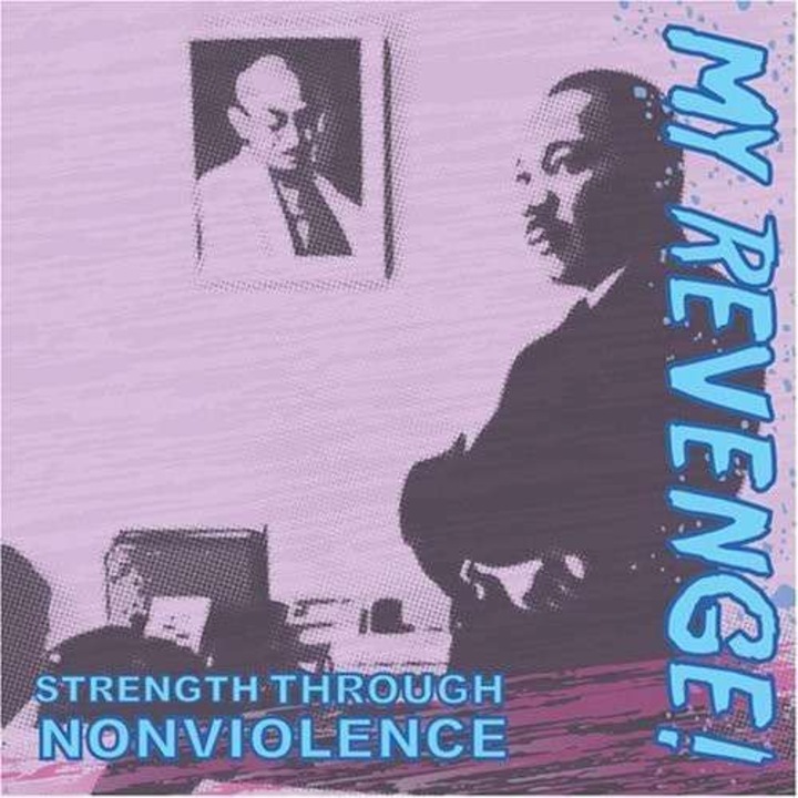 My Revenge! - Strength Through Nonviolence (CD)