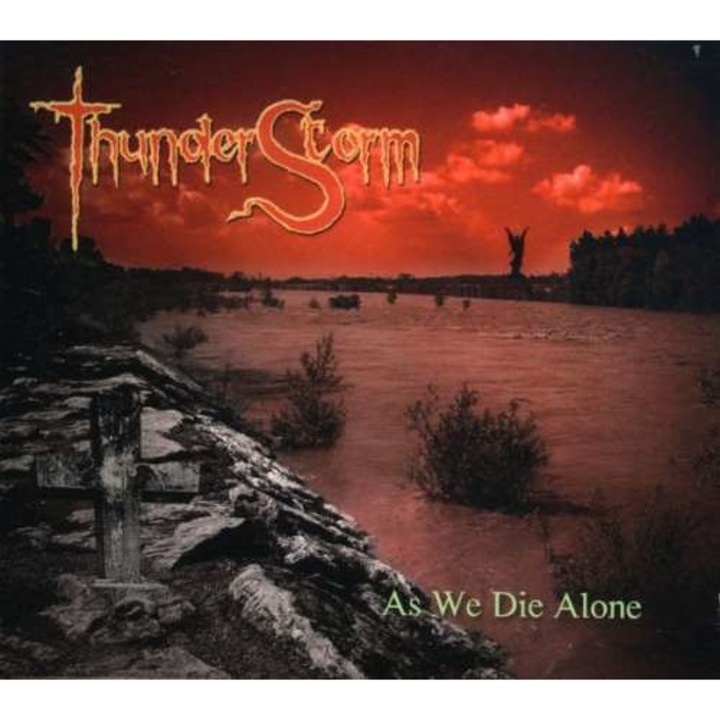 Thunderstorm - As We Die Alone (CD)
