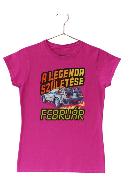 A legenda születése delorean vissza a jövőbe születésnap február női póló 2, sötét rózsaszín, M