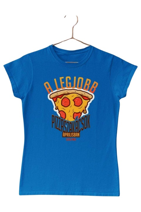 A legjobb pizzaszakácsok áprilisban születnek női póló, Királykék