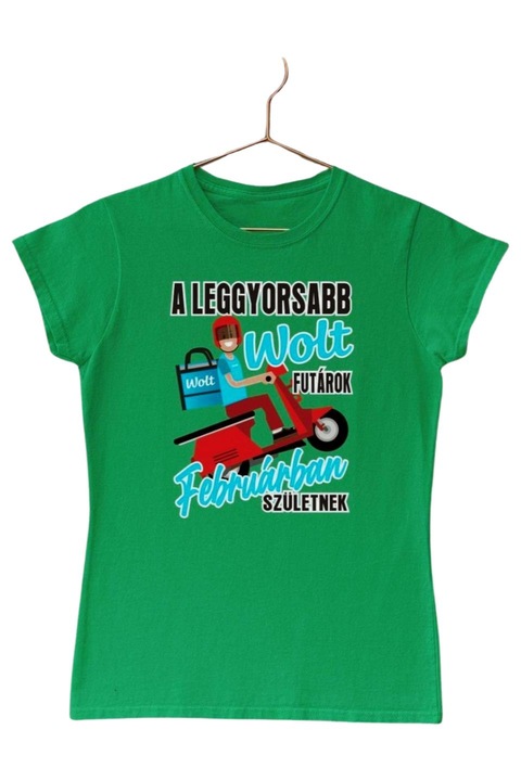 A leggyorsabb wolt futárok februárban születnek női póló, Zöld