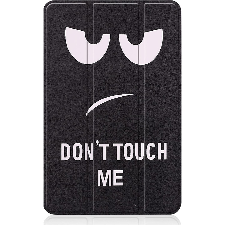 Husa pentru Samsung Galaxy Tab S10Lite/S10/S10Fe/S9/S9 FE, Slim, Smart Cover, Trifold, 11", model Don"t Touch Me, Sigloo
