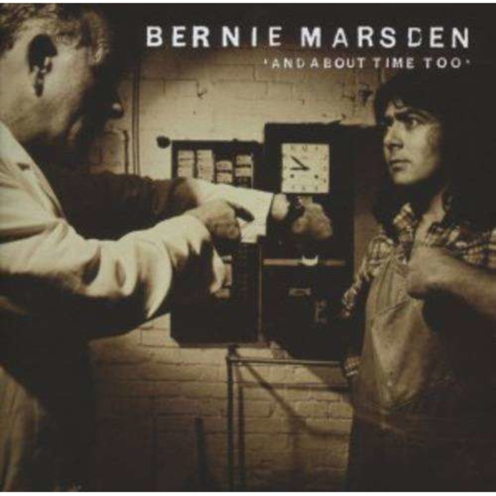 Bernie Marsden - And About Time Too (Expanded Edition) (CD)