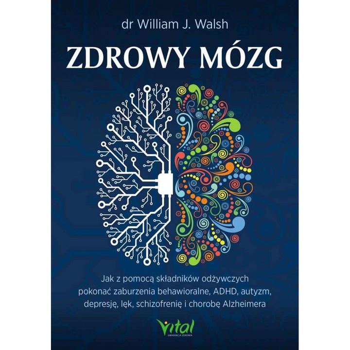 Zdrowy mozg, William J. Walsh, 2024, Vital