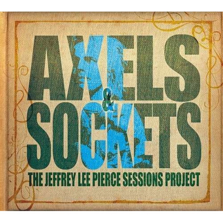 Jeffrey Le.=Trib= Pierce - Axels & Sockets (CD+LP)