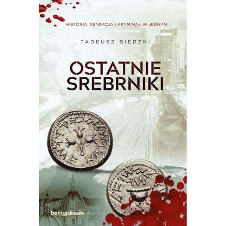 Ostatnie srebrniki, Tadeusz Biedzki, 2017