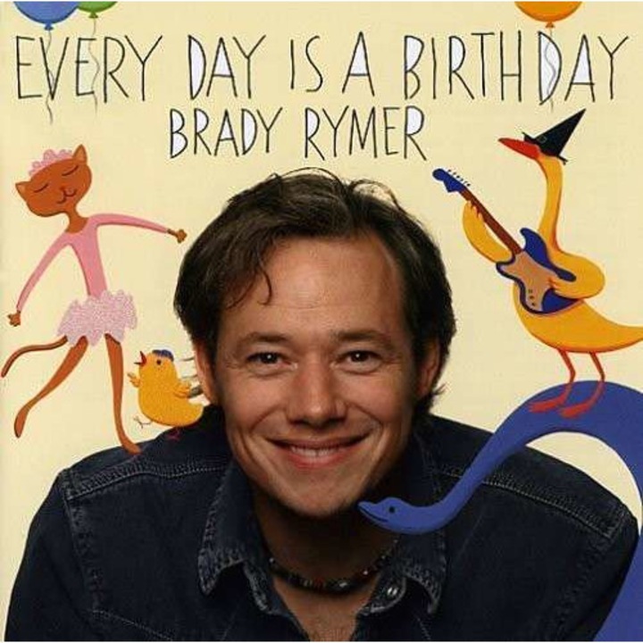 Brady Rymer - Every Day is a Birthday (CD)