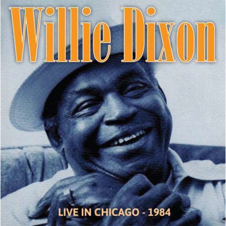 Willie Dixon - Live In Chiago-1984 (CD)