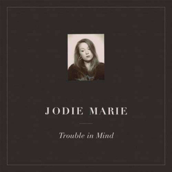 Jodie Marie - Trouble In Mind (CD)