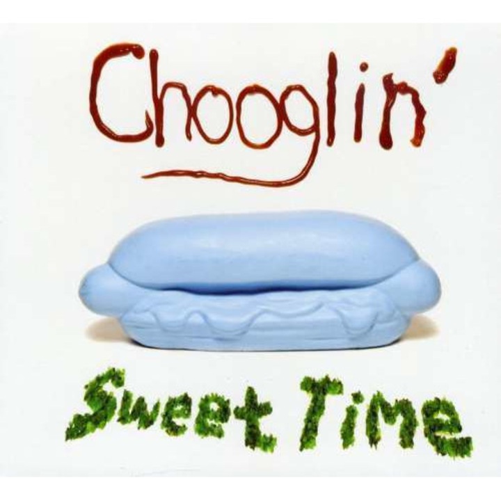 Chooglin' - Sweet Time (CD)