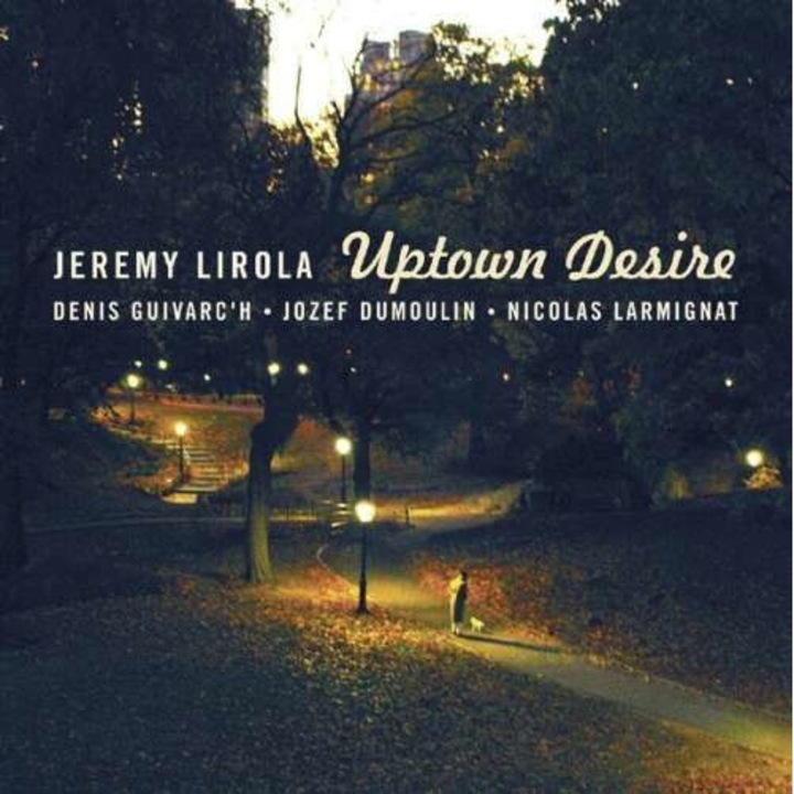 Jeremy Lirola - Uptown Desire (CD)