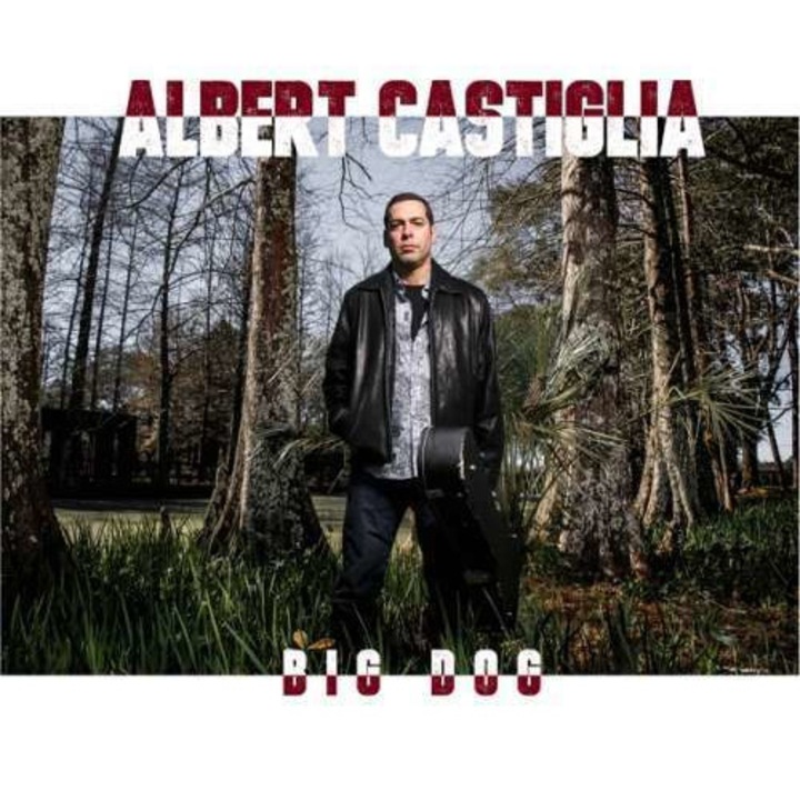 Albert Castiglia - Big Dog (CD)
