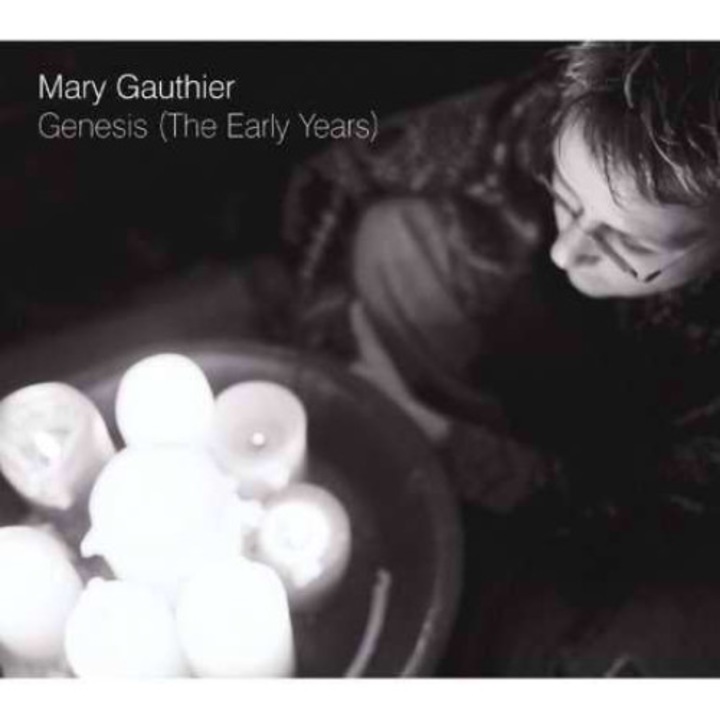 Mary Gauthier - Genesis: the Early Years (CD)