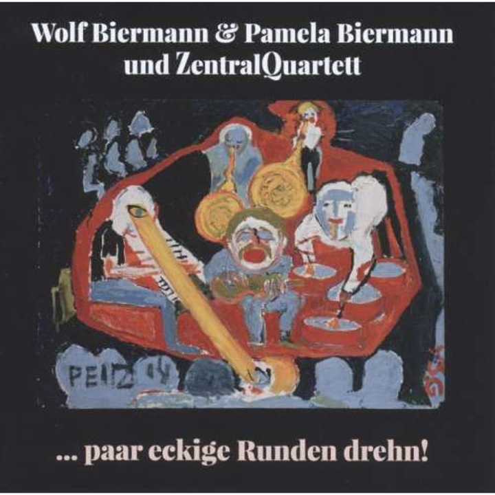 Wolf & P.Bierma Biermann - Paar Eckige Runden Drehn! (CD)