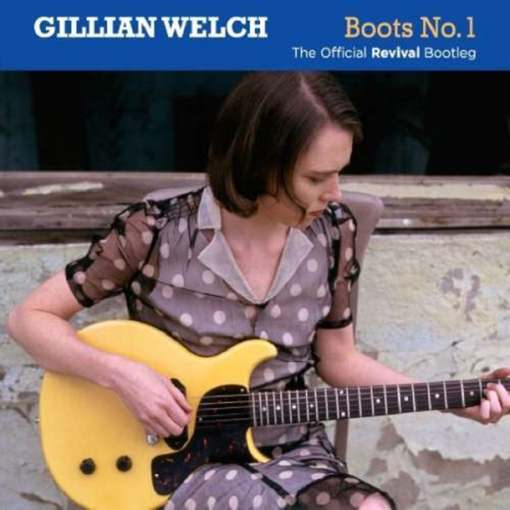 Gillian Welch - Boots No.1: the.. (2CD)