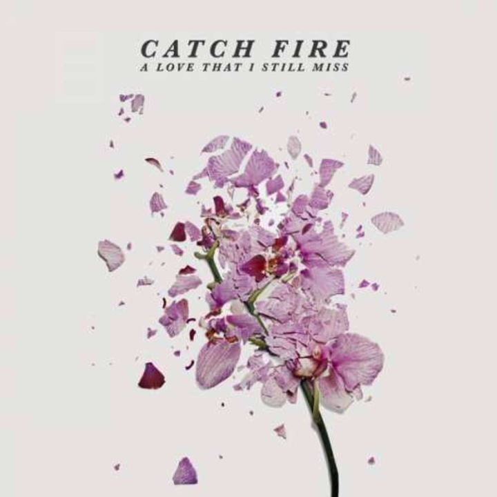 Catch Fire - A Love That I Still Miss (CD)