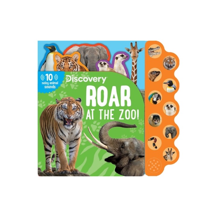 Discovery Roar at the Zoo!, Editors of Silver Dolphin Books