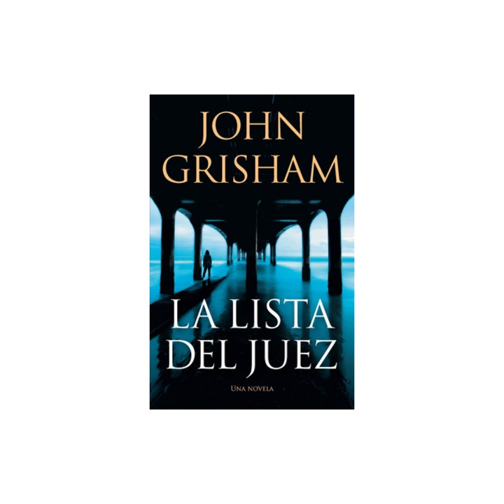 La Lista del Juez / The Judge's List, John Grisham