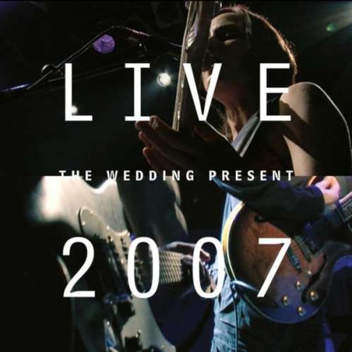 Wedding Present - Live 2007 (CD+DVD)