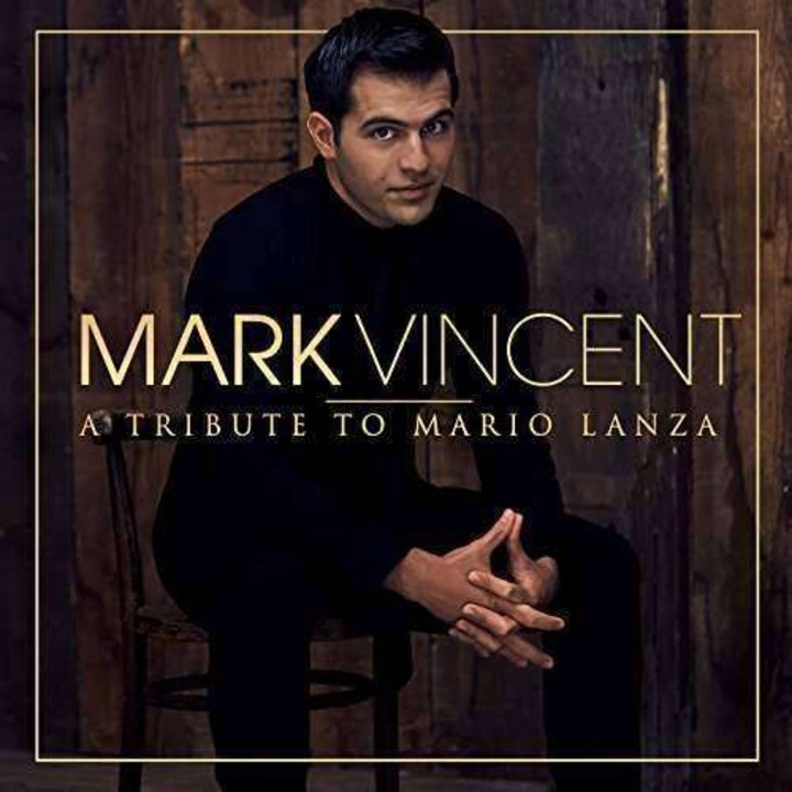 Mark Vincent - Tribute To Mario Lanza (CD)