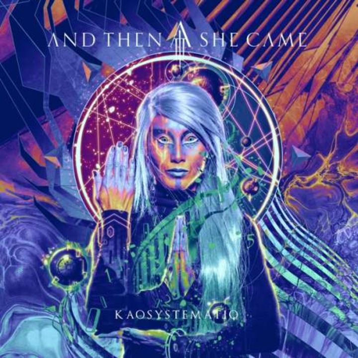 And Then She Came - Kaosystematiq (CD)
