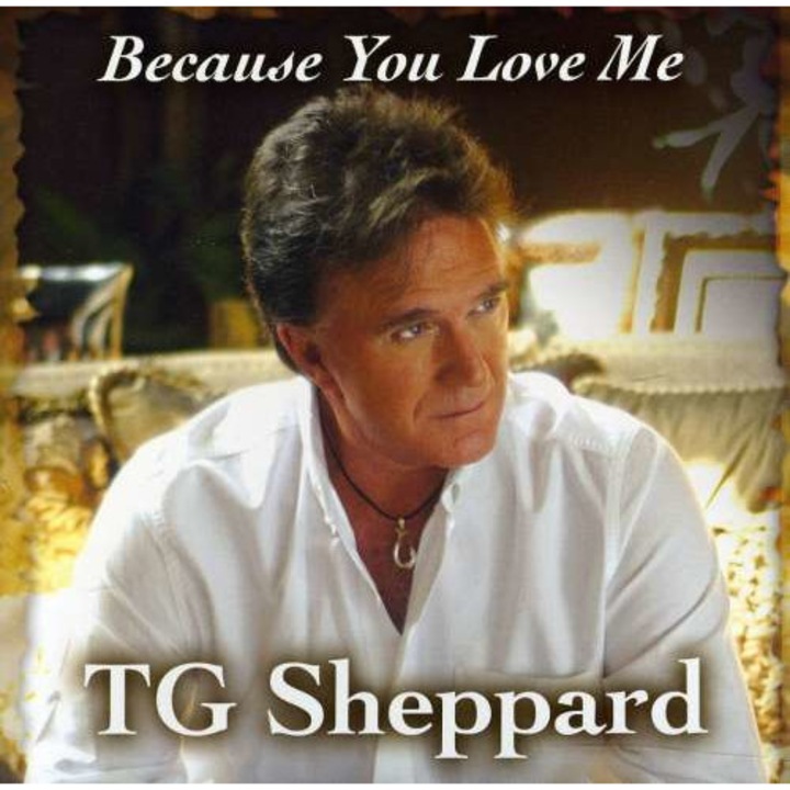 T.G. Sheppard - Because You Love Me (CD)