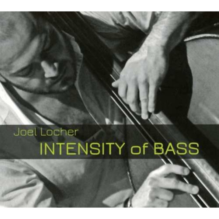 Joel Locher - Intensity of Bass (CD)