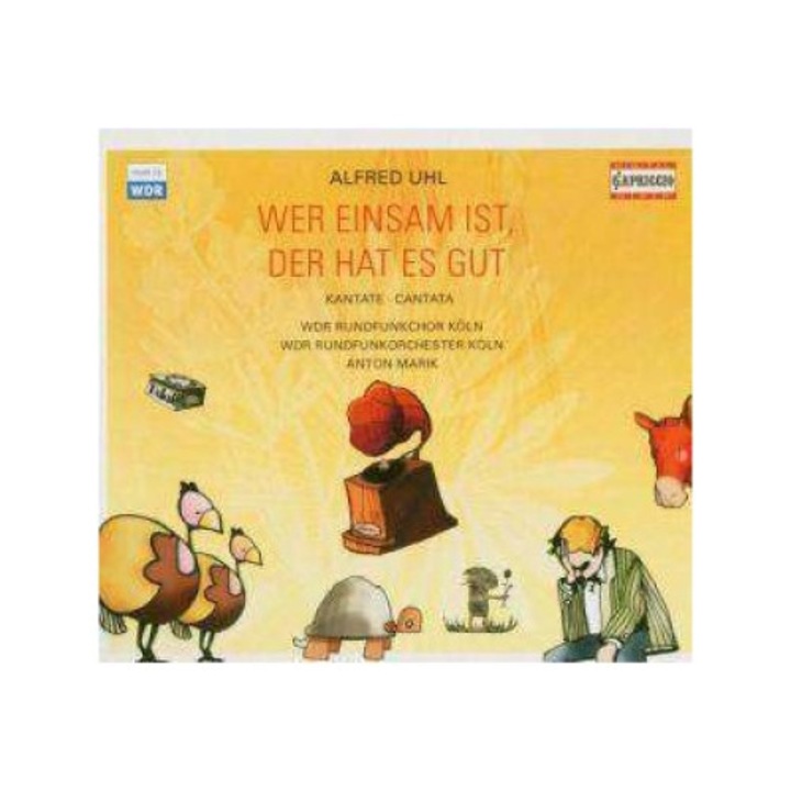 Uhl - Wer Einsam Ist, Der Hat Es Gut (CD)
