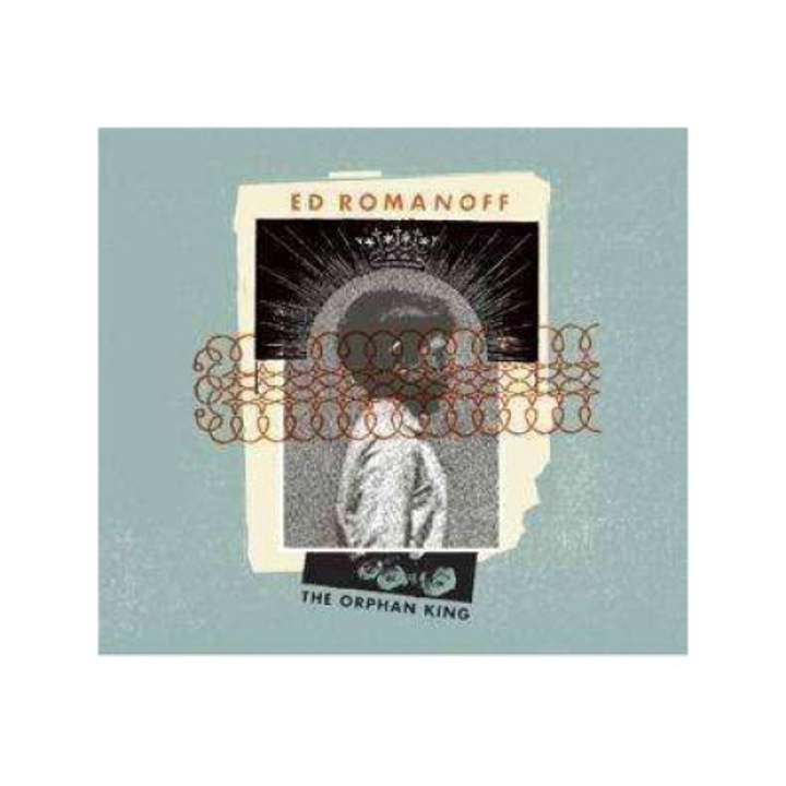 Ed Romanoff - Orphan King (CD)