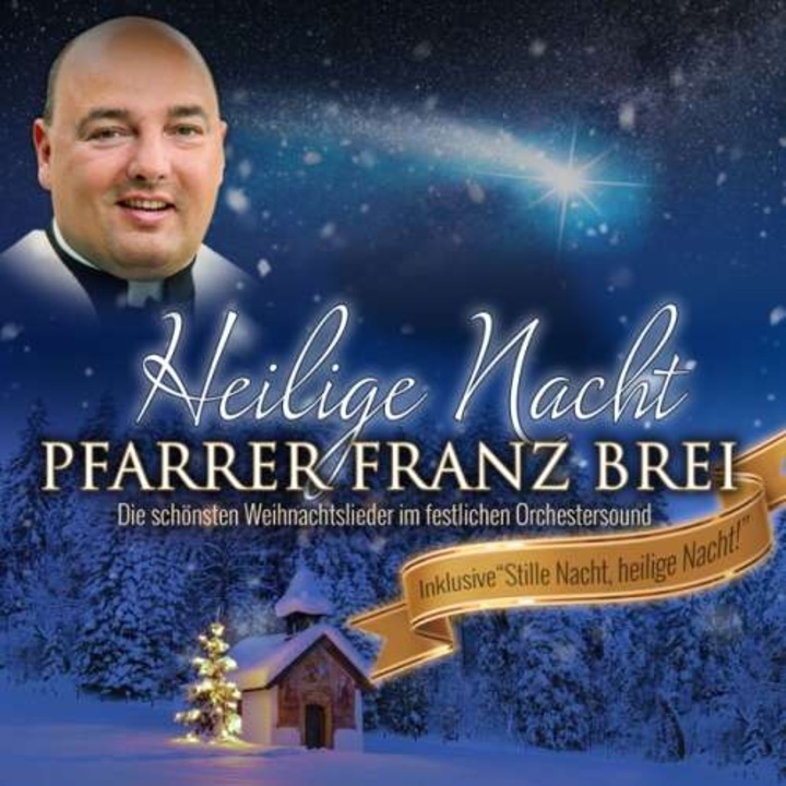 Franz Pfarrer Brei - Heilige Nacht (CD)