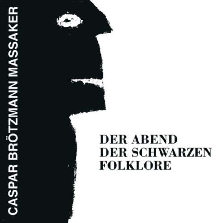 Caspar Brotzmann Massaker - Der Abend Der Schwarzen.. (CD)