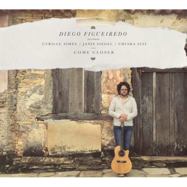 Diego Figueiredo - Come Closer (CD)
