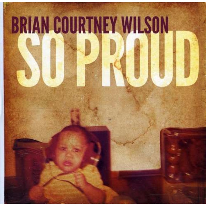 Brian Courtney Wilson - So Proud (CD)