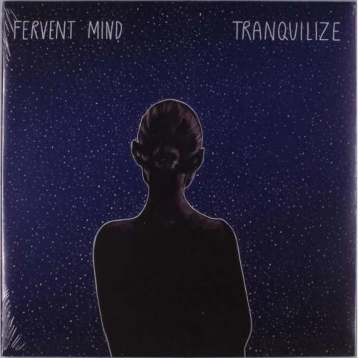 Fervent Mind - Tranquilize (LP)