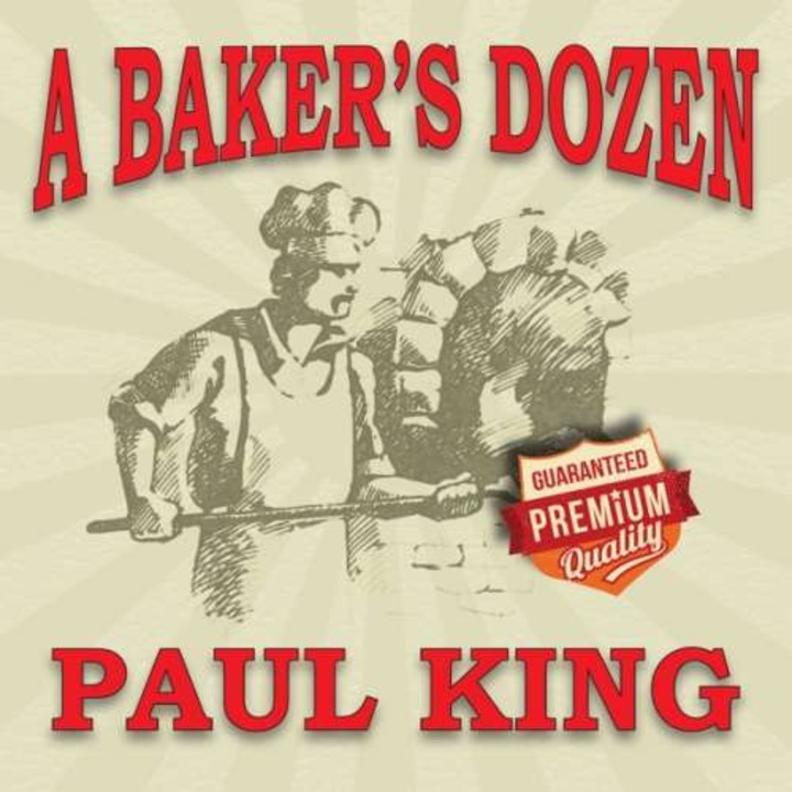 Paul King - A Baker's Dozen -Digi- (CD)