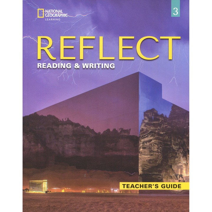 Reflect 3 Reading & Writing Teacher's Guide, National Geographic Learning, 70 pagini, 218x281 mm, 2021