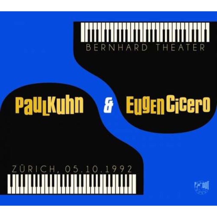 Paul & Eugen Cicero Kuhn - Bernhard Theater Zurich.. (CD)